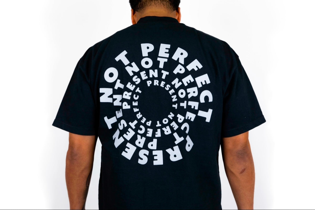 Present Not Perfect Roundabout Tee